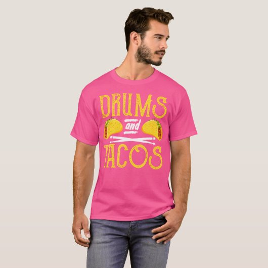 Drummer trommeln lustige Trommeln und Tacos T-Shirt (Vorne ganz)