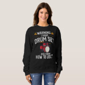 Drummer warnen, dass ich ein Set habe Sweatshirt (Vorne ganz)