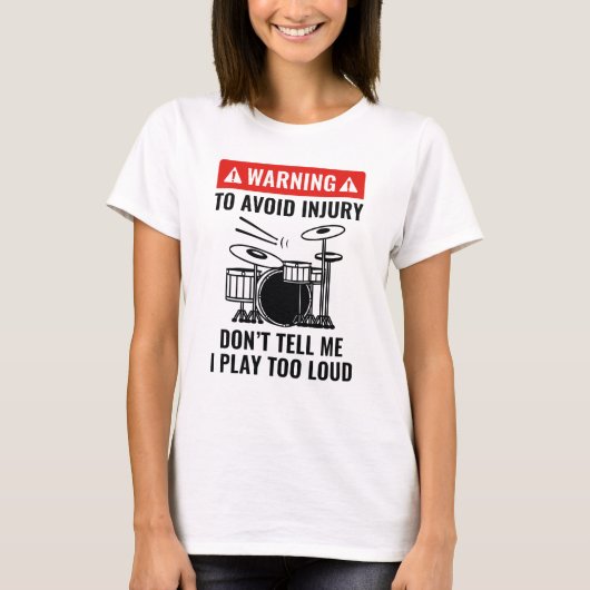 Drummer Warning T-Shirt (Vorderseite)