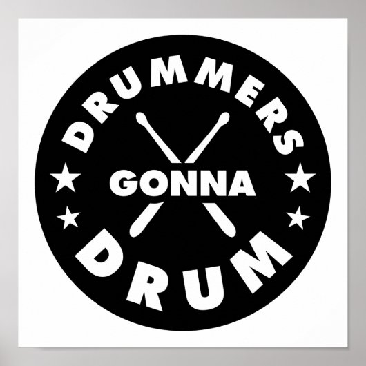Drummers Gonna Drum, lustiges Drummer Sprichwort Poster (Vorne)