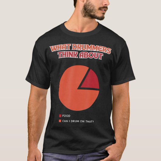 Drummers Think About Drumline Percussionist T-Shirt (Vorderseite)