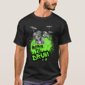 Drumming Design - Born to Drum T-Shirt (Vorderseite)