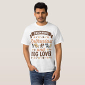 Drumming Enthusiasten und Hunde-Lover-Geschenk T-Shirt (Vorne ganz)