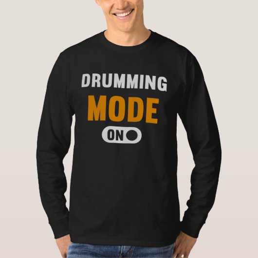Drumming Mode on T-Shirt (Vorderseite)