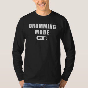Drumming Mode T-Shirt Hoodie Langschläfer