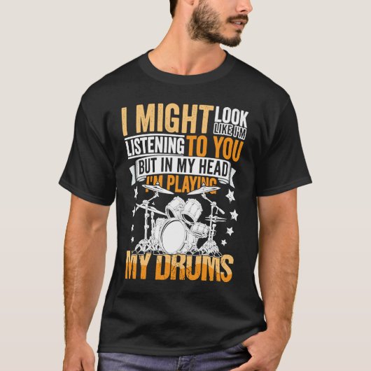 Drumming Player Apparel Drummer Quote Drumset für T-Shirt (Vorderseite)