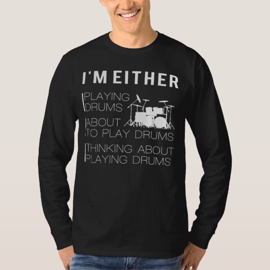 Drumming und Drumming: Funny Drummer T - Shirt (Vorderseite)