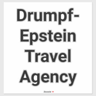 Drumpf-Epstein Reiseagentur Hankamer Artjunkhaus Aufkleber