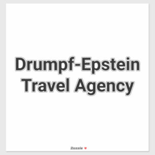 Drumpf-Epstein-Reisebüro Hankamer Artjunkhaus Aufkleber