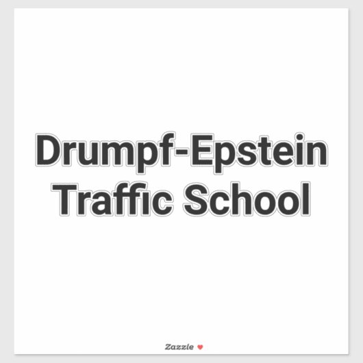 Drumpf-Epstein Verkehrsschule Hankamer Artjunkhaus Aufkleber (Blatt)