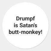 Drumpf ist Satans Hintern-Affe Hankamer Artjunkhau Runder Aufkleber (Vorderseite)