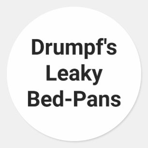 Drumpfs leaky Bed-Pans Hankamer Artjunkhaus-Comic Runder Aufkleber