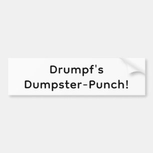 Drumpfs Müllcontainer-Schlag! Hankamer Artjunkhaus Autoaufkleber