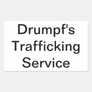 Drumpfs Trafficking Service Hankamer Artjunkhaus Rechteckiger Aufkleber