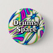 Drums/Space (you may change the words) Button (Vorderseite)
