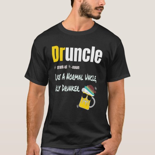 Druncel wie ein normaler Onkel nur Betrunkener lus T-Shirt (Vorderseite)