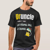 Druncel wie ein normaler Onkel nur Betrunkener lus T-Shirt (Vorderseite)
