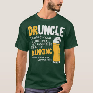 Druncle-Wörterbuch Lustiger Trink-Elite-Onkel T-Shirt