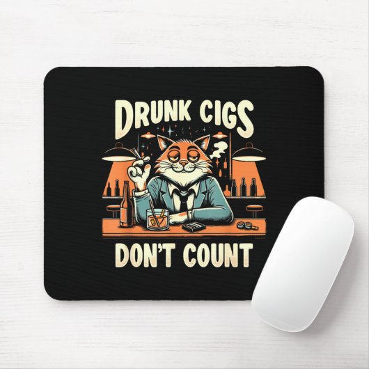 Drunk Cigs Don't Count Funny Cigarette Humor Smoki Mousepad (Mit Mouse)