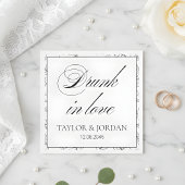 Drunk in Love Script Floral Wedding Custom  Serviette