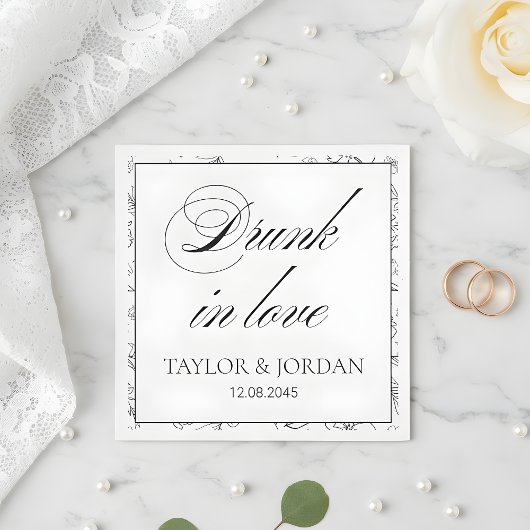 Drunk in Love Script Floral Wedding Custom Serviette