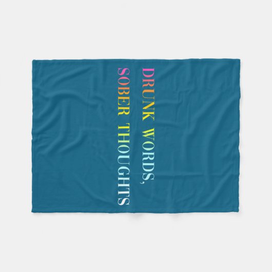Drunk Words Sober Thoughts - Funny Cool Love Quote Fleecedecke (Vorderseite (Horizontal))