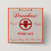 Drunkast Podcast-Knopf Button (Vorderseite)
