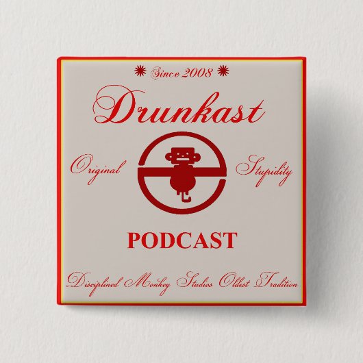 Drunkast Podcast-Knopf Button (Vorderseite)