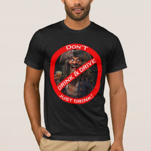 Drunken Pirate "Do Not" Signieren Spaß T-Shirt
