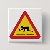 DRUNKENDE MENSCHEN ÜBERQUEREN VERKEHRSSIGN BUTTON (Vorderseite)