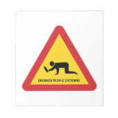 DRUNKENDE MENSCHEN ÜBERQUEREN VERKEHRSSIGN NOTIZBLOCK (Vorderseite)