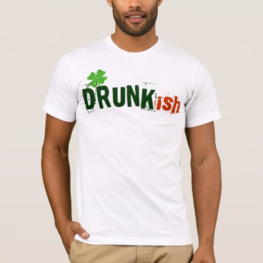 Drunkish Betrunken-ish T-Shirt (Vorderseite)