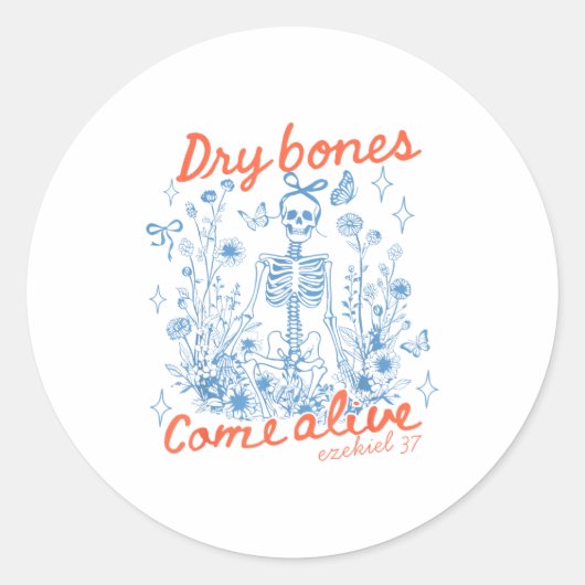 Dry Bones Come Alive Christian Funny Skeleton Hall Runder Aufkleber (Vorderseite)