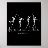 Dry Bones Come Alive Dancing Ballet Skeleton Ezeki Poster (Vorne)