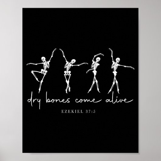 Dry Bones Come Alive Dancing Ballet Skeleton Ezeki Poster (Vorne)