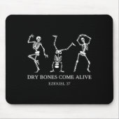 Dry Bones Come Alive Ezekiel 37 Funny Skeleton Hal Mousepad (Vorne)