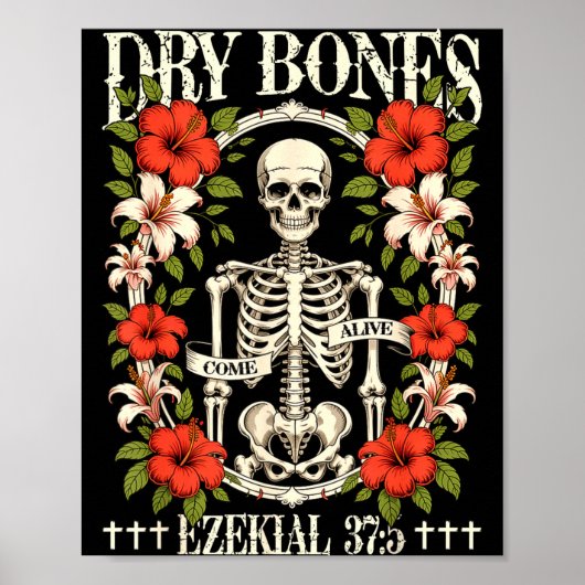 Dry Bones Come Alive Funny Skeleton Floral Christi Poster (Vorne)