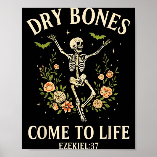 Dry Bones Come To Life Dancing Floral Skeleton  Poster (Vorne)