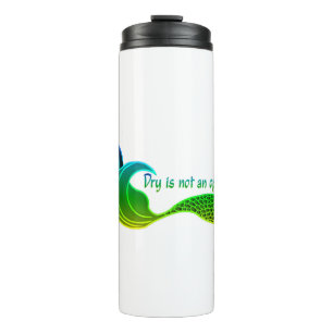 Dry ist keine Option in Grüntönen Thermosbecher