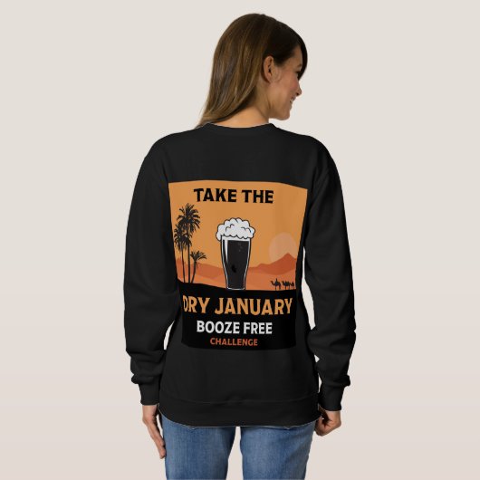 Dry January Sobriety Challenge Support Geschenke Sweatshirt (Schwarz voll)