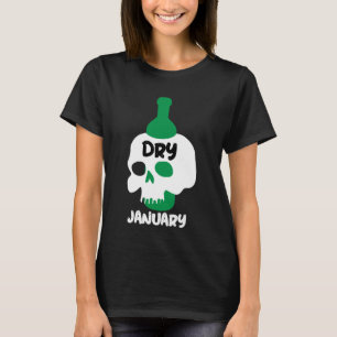 Dry January Sobriety Challenge Support Geschenke T T-Shirt