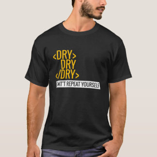 Dry wiederhole dich nicht T-Shirt