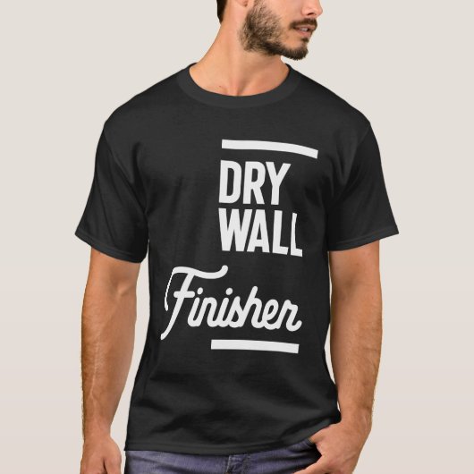 Drywall Finisher Gift Funny Job Titel Beruf T-Shirt (Vorderseite)