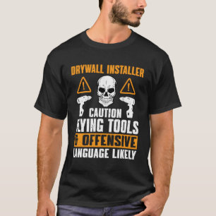 Drywall Installer Quote Drywaller für Hanger T-Shirt