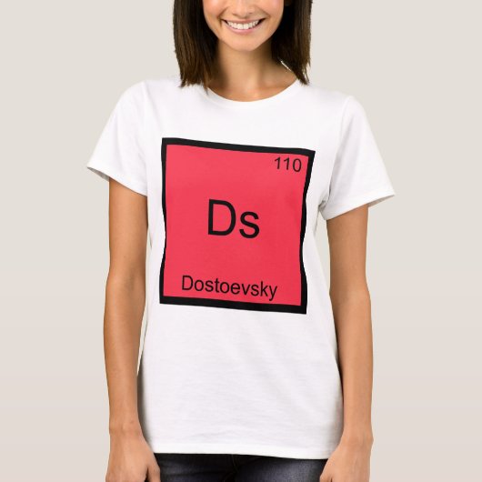 Ds - Dostoevsky Funny Chemistry Element Symbol T-S T-Shirt (Vorderseite)