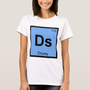 Ds - Schlagzeug Musik Chemie Periodensystem Symbol T-Shirt