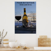 DSC_0034 copy, Freunde lass keine Freunde Drink .. Poster (Küche)