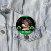 DSCF0313, küssen mich, ich sind irisch Button (Beispiel)