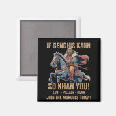 Dschingis Khan Zitat Lustig Mongolei Geschichte Mo Magnet (Vorderseite/Rückseite)