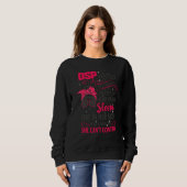 DSP für Frauen Krankenschwestern Woche Krankenpfle Sweatshirt (Vorne ganz)